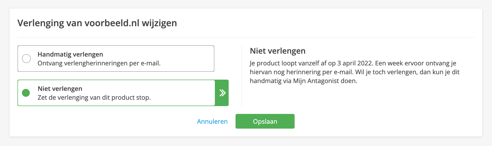 Kies de optie 'Niet verlengen' en klik op 'Opslaan'.