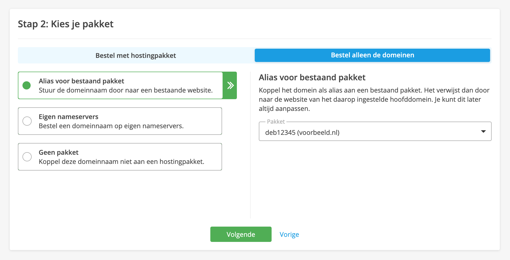 Klik op 'Bestel alleen de domeinen' en kies 'Alias voor bestaand pakket'.