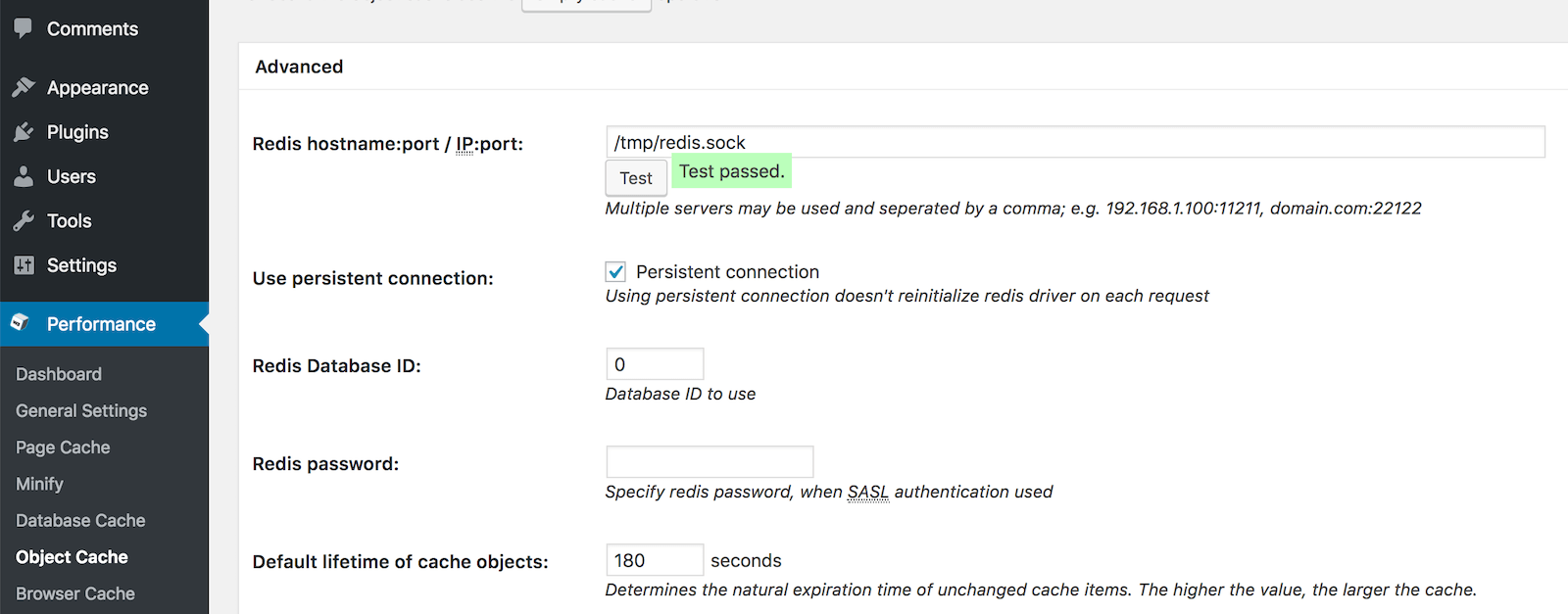 Ga naar 'Performance' → 'Object Cache' en verander de 'Redis hostname' naar: /tmp/redis.sock 