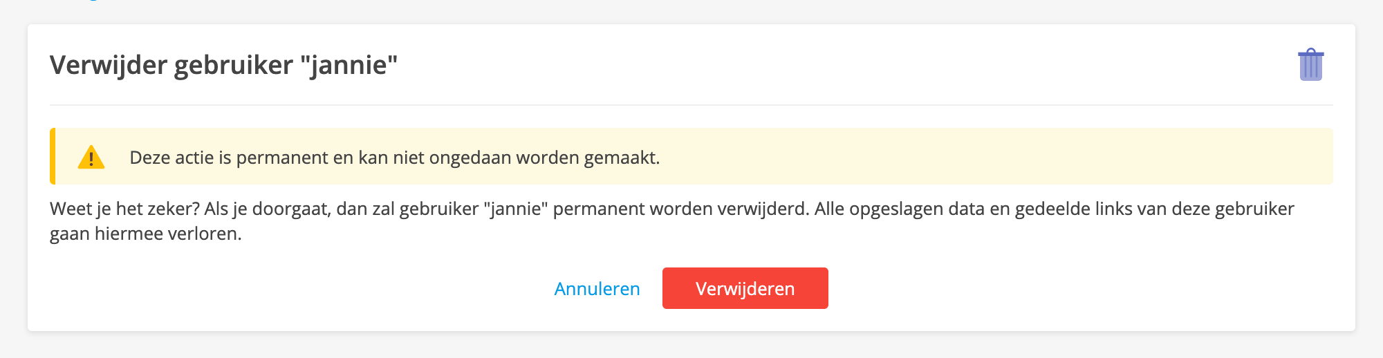 Weet je het zeker, klik dan op 'Verwijderen' om de gebruiker te wissen.